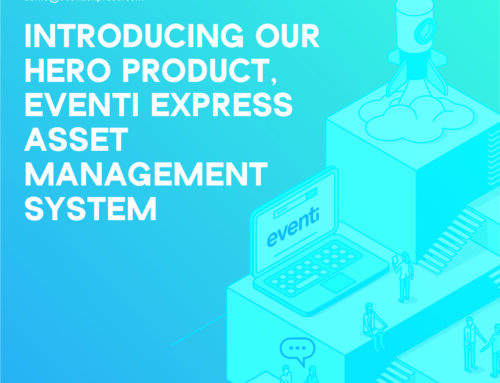 Introducing Our Hero Product, Eventi Express Asset Management System